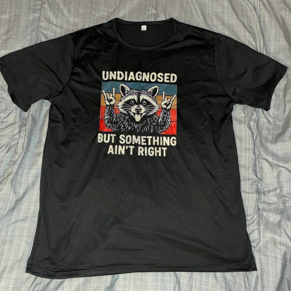 Undiagnosed But Something Ain't Right T-Shirt Funny Raccoon Chicken - Size XL